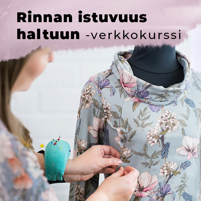 Rinnan istuvuus haltuun -ompelukurssi verkossa
